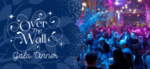 Over The Wall Gala Dinner 2024